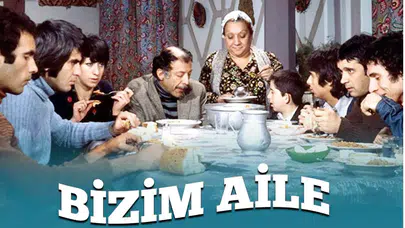 BİZİM AİLE FİLMİ NEREDE ÇEKİLDİ? Konusu ne, oyuncu kadrosunda kimler var ve film hangi yıl çekildi?