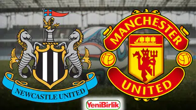 St. James Park’ta Dev Kapışma! Newcastle – Manchester United Maçı Canlı Yayın Bilgileri