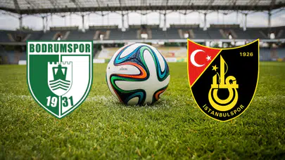 İSTANBULSPOR - BODRUMSPOR MAÇI! tabii Spor 6 mı Bein Sports Max 1 mi, saat kaçta, canlı yayın var mı, hangi gün?