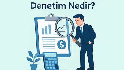 DENETİM NEDİR? Denetim ve denetleme ne demek, TDK’ye göre denetim kelimesinin anlamı nedir?