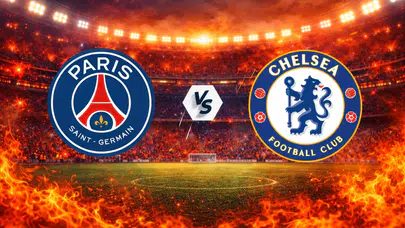 PSG ile Chelsea karşı karşıya: Avrupa’da dev gece!