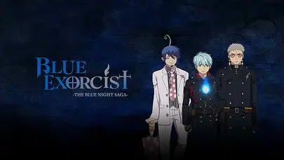 EXORCİST 5! Blue Exorcist 5. Sezon Fragmanı Yayınlandı mı, The Blue Night Saga Ne Zaman Çıktı ve Yeni Sezon Nereden İzlenir?