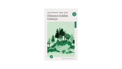 Okuyanların altını çizmekten yorulduğu eser: Dünyaya Geldim Gitmeye