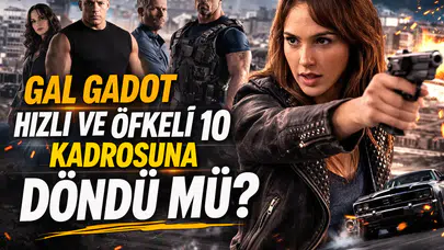 GAL GADOT HIZLI VE ÖFKELİ 10 KADROSUNA DÖNDÜ MÜ? Wonder Woman Yıldızı Gisele Yashar Rolüyle Fast X Filminde Yer Alacak mı?