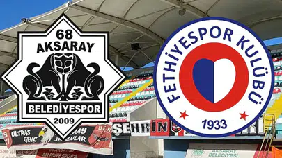 AKSARAY BLD FETHİYESPOR MAÇI CANLI İZLEME LİNKİ VAR MI! Hangi platformda, saat kaçta yayınlanacak, Yaay frekansı nedir?