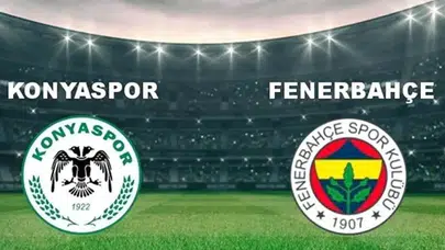 KONYASPOR-FENERBAHÇE KUPA MAÇI HANGİ GÜN, SAAT KAÇTA? Türkiye Kupası çeyrek finalinde yarı finale kim çıkacak?