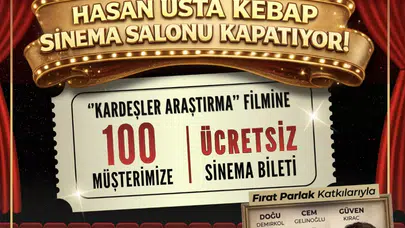 Hasan Usta Kebap’tan sinema gecesi: 100 kişiye ücretsiz bilet