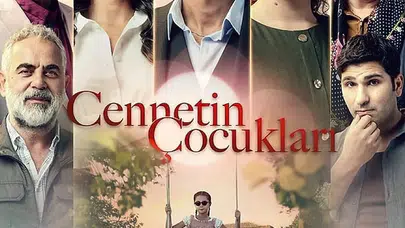 Cennetin Çocukları’nın Yeni Bölümü Ertelendi! Yayın Tarihi Belli Oldu