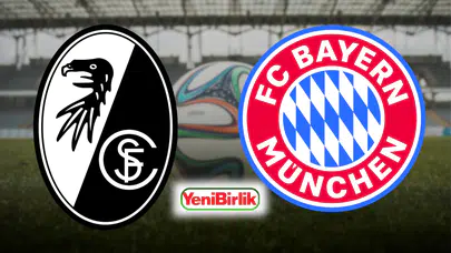 Freiburg Bayern Münih maçı canlı izle! Saat kaçta, hangi kanalda izlenir, frekans bilgileri neler?