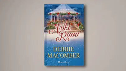 NOEL RUHU! Noel Ruhu kitabı ne anlatıyor, Debbie Macomber’ın yeni kitabı Türkçe mi?
