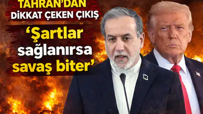 Tahran’dan dikkat çeken çıkış 'Şartlar sağlanırsa savaş biter'