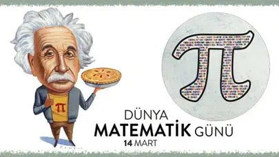 MATEMATİK GÜNÜ! Dünya Matematik Günü Nedir, Pi Günü Neden 14 Mart’ta Kutlanır?