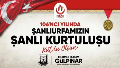 Şanlıurfa’nın Kurtuluşunun 106. yıl dönümü kapsamında düzenlenecek etkinlik takvimi açıklandı!