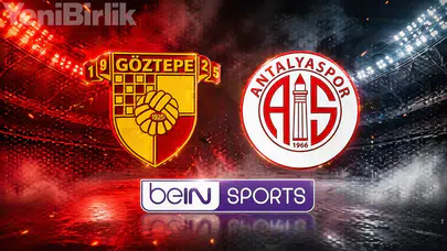 Göztepe Antalyaspor hangi kanalda, saat kaçta başlayacak, şifresiz mi, beIN Sports 1 HD izleme linki var mı?
