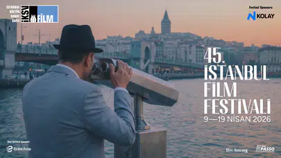 45. İstanbul Film Festivali 140 film ve özel etkinliklerle kapılarını açtı!