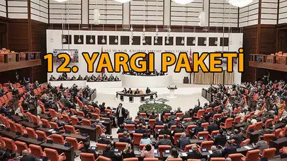 Milyonların Gözü Meclis'te: 12. Yargı Paketi'nde "Af" Beklentisine Yanıt Geldi!