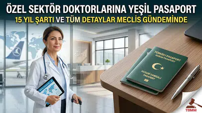 Doktorlar Artık Vizesiz Gezecek: Meclis'teki Kritik Düzenlemenin Detayları
