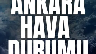 Ankara hava durumu 6 Nisan! Çankaya, Keçiören ve Yenimahalle'de bugün yağmur yağacak mı, sıcaklık kaç derece?