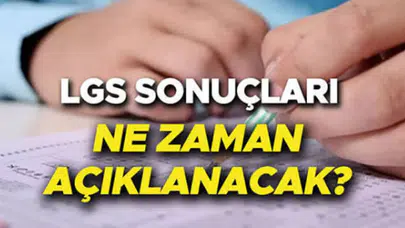2026 LGS sınavı hangi gün açıklanacak? Sonuçlar erken mi duyurulacak, E-okul VBS LGS sınav sonuçları açıklandı mı, nereden bakılıır?