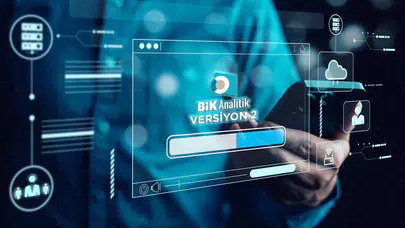 BİK Analitik yeni versiyonu Temmuz ayında kademeli olarak devreye alınıyor