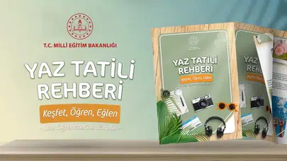 MEB’den liselilere özel yaz rehberi: 23 adımda verimli tatilin formülü!