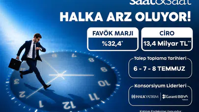 Piyasada zamanın ruhu değişiyor: Saat&Saat’ten dev halka arz adımı!