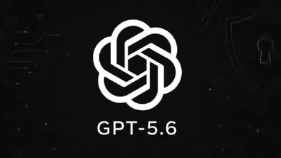 Yapay zeka dünyasında güvenlik alarmı: GPT-5.6 önce hükümet onayından geçecek