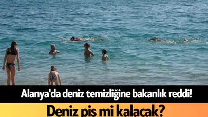 Alanya’da yetki krizi! bakanlık deniz temizliği talebini reddetti