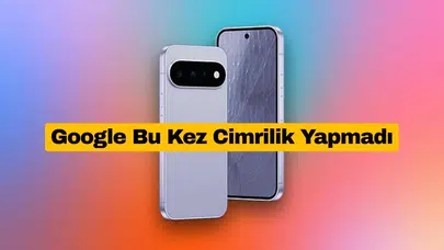 Google sonunda ses duydu: Pixel 11 donanımda cömertlik dönemini başlatıyor!