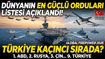 En güçlü ordular hangileri? Türkiye kaçıncı sırada, dünyanın en güçlü ordusu kimde?