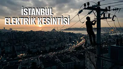 İstanbul’da elektrik kesintisi! 21 Eylül’de hangi ilçelerde elektrik kesilecek, elektrik ne zaman gelecek?