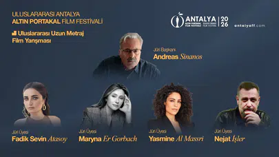 Altın Portakal’ın 'Uluslararası Uzun Metraj Film Yarışması'nda jüri üyeleri belli oldu
