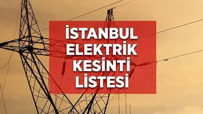 2 Ekim İstanbul elektrik kesintisi: Hangi mahallelerde elektrik olmayacak, kesintiler kaç saat sürecek?