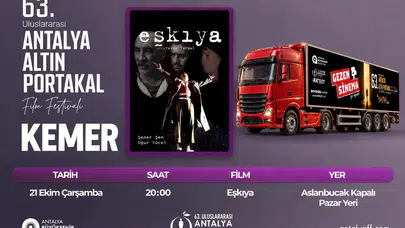 Altın Portakal heyecanı 'Gezen Sinema' ile Antalya’nın dört bir yanına yayılıyor