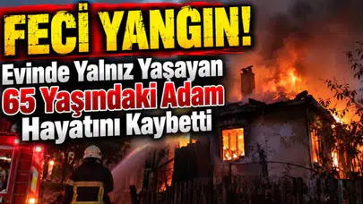 Sakarya’da feci olay: Evinden yükselen alevleri görenler gözlerine inanamadı