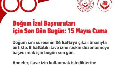 Çalışan annelere müjde: 8 haftalık ek izin hakkı için son saatler