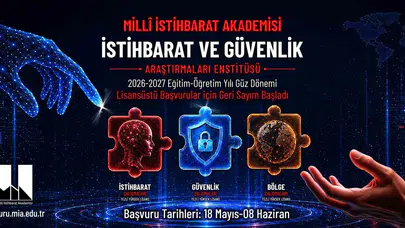 Geleceğin stratejistleri Milli İstihbarat Akademisi’nde yetişecek: Lisansüstü başvuruları için geri sayım başladı
