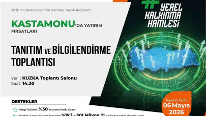 Kastamonu’da yeni dönem başlıyor: Yatırımcıya kapılar 2026 hamlesiyle açılıyor