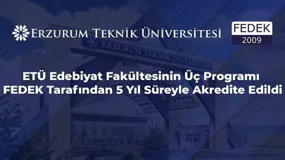 Erzurum Teknik Üniversitesi’nde kalite tescili: Üç bölüm birden tam not aldı