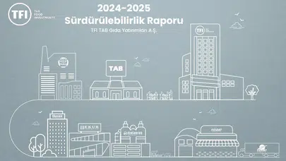 TFI TAB Gıda Yatırımları'ndan dev dönüşüm: Geleceği mutfakta değil, sürdürülebilirlikte inşa ediyorlar