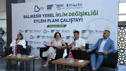 Balıkesir'in geleceği iklim krizine karşı masaya yatırıldı: Ortak akılla dirençli kent inşası