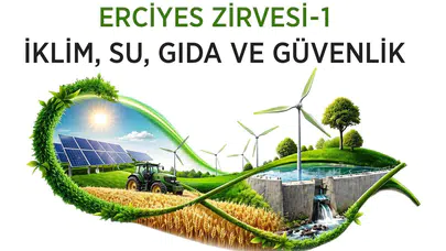 Erciyes Zirvesi-1: Küresel krizlere karşı Kayseri’den stratejik hamle