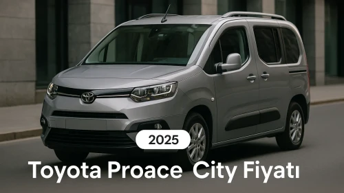 Toyota Proace City Fiyat Rehberi En Güncel Listeyle Keşfedin