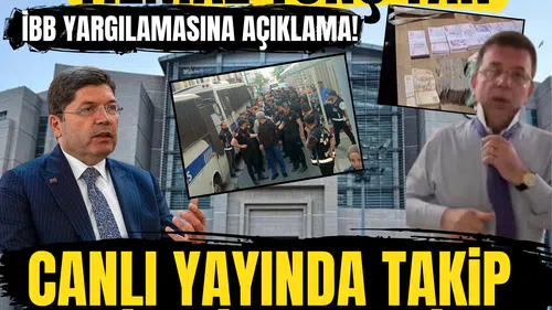 Yılmaz Tunç'tan İBB yargılamasına açıklama! Canlı yayında takip edilebilecek mi?