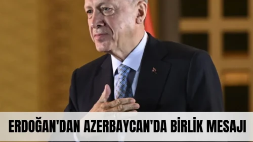 Erdoğan'dan Azerbaycan'da birlik mesajı: 'Askerlerimiz 2 devlet tek milletin temsilidir'