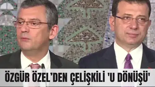 Özgür Özel’den çelişkili 'U dönüşü': Cumhurbaşkanı adayı Ekrem İmamoğlu'nu gözden çıkardı!