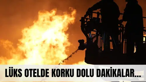 Lüks otelde korku dolu dakikalar… Dumanlar gökyüzünü kapladı!