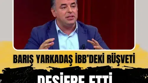 Barış Yarkadaş’tan canlı yayında İBB iddianamesine bomba yorum