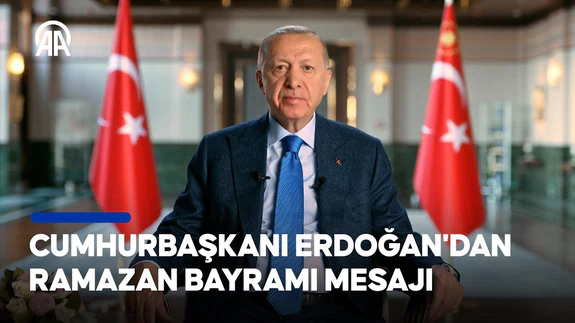 Cumhurbaşkanı Erdoğan'dan Ramazan Bayramı mesajı
