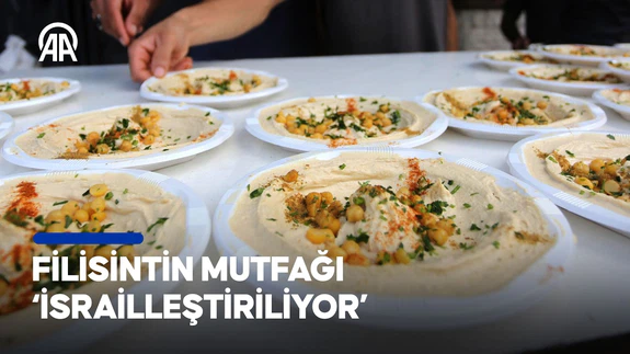 Filistin mutfağının İsrailleştirilmesi, kültürel kimliğin silinmesi olarak görülüyor